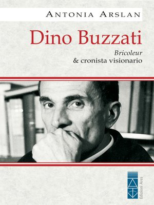 cover image of Dino Buzzati. Bricoleur & cronista visionario